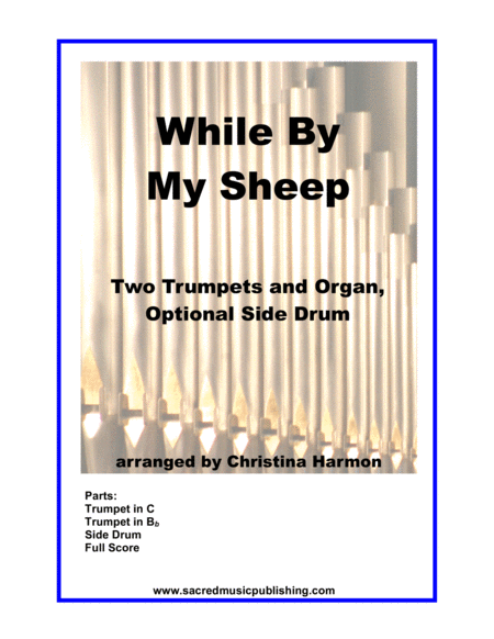 While By My Sheep Two Trumpets And Organ With Optional Side Drum Sheet Music