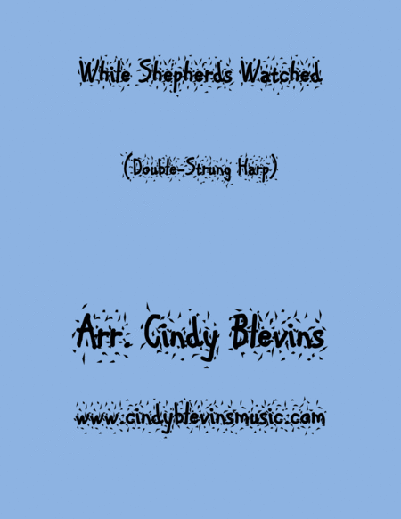 Free Sheet Music While Shepherds Watched Arranged For Double Strung Harp