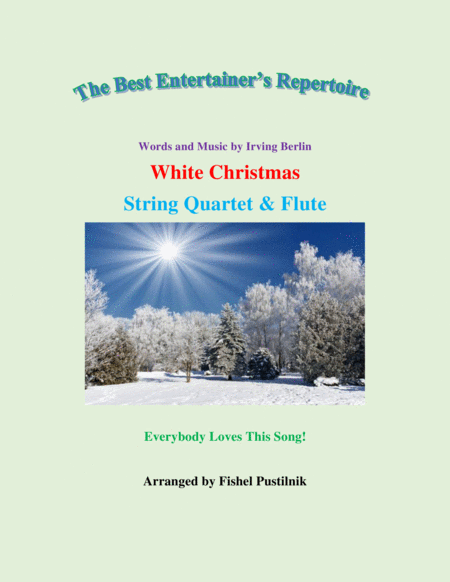 White Christmas For String Quartet And Flute Jazz Pop Version Video Sheet Music