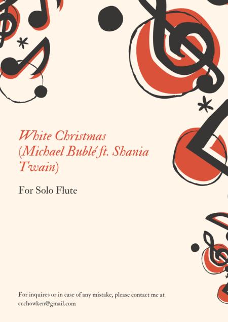 White Christmas Michael Bubl Ft Shania Twain Flute Solo Transcription Original Key Sheet Music