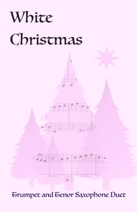 White Christmas Trumpet And Tenor Saxophone Duet Sheet Music