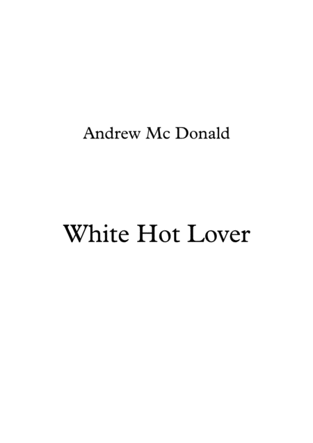 Free Sheet Music White Hot Lover