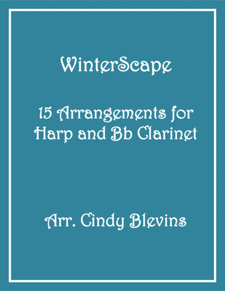 Free Sheet Music Winterscape 15 Arrangements For Harp Lever Or Pedal Harp And Bb Clarinet