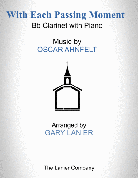 Free Sheet Music With Each Passing Moment Bb Clarinet With Piano Score Part Included