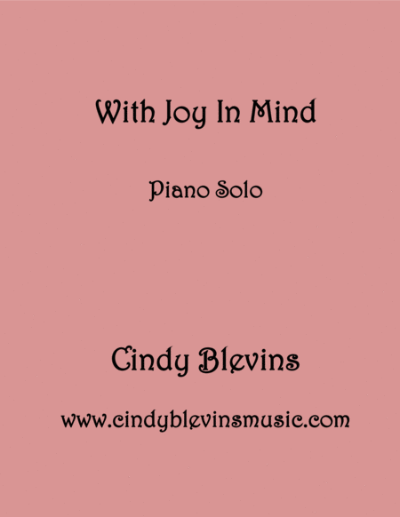 With Joy In Mind An Original Solo For Piano From My Piano Book Piano Dreams Sheet Music