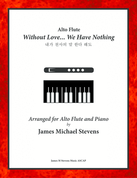 Without Love We Have Nothing Alto Flute Piano Sheet Music