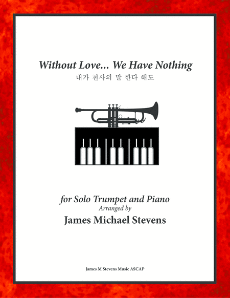 Without Love We Have Nothing Trumpet Piano Sheet Music