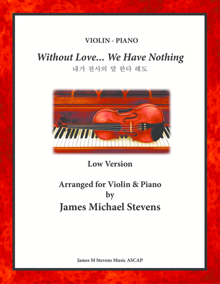 Free Sheet Music Without Love We Have Nothing Violin Piano Low Version