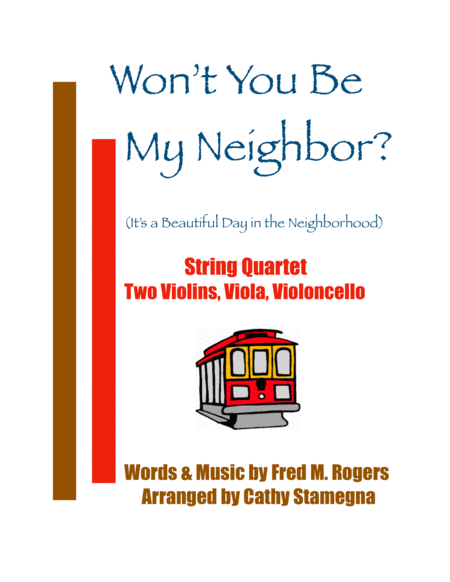 Free Sheet Music Wont You Be My Neighbor Its A Beautiful Day In The Neighborhood String Quartet Two Violins Viola Violoncello Chords Piano Accompaniment