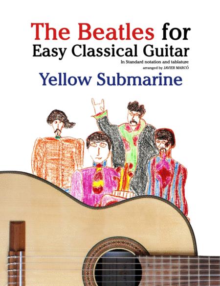 Yellow Submarine The Beatles For Easy Classical Guitar Sheet Music