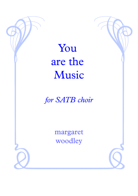 You Are The Music For A Capella Satb Sheet Music