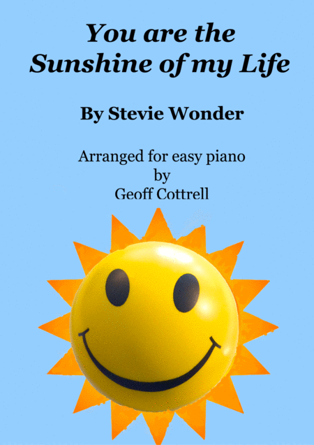 You Are The Sunshine Of My Life Arranged For Easy Piano Sheet Music