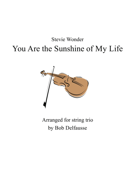 You Are The Sunshine Of My Life For String Trio Sheet Music