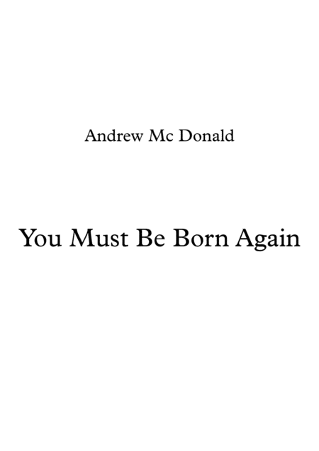 You Must Be Born Again Sheet Music