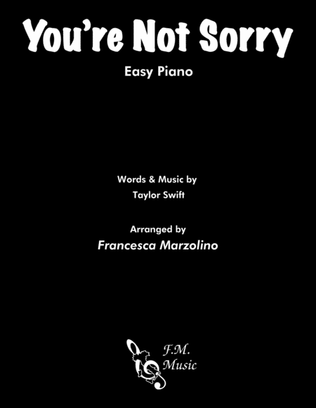 You Re Not Sorry Easy Piano Sheet Music