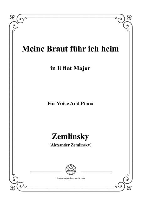 Zemlinsky Meine Braut Fhr Ich Heim In B Flat Major Sheet Music