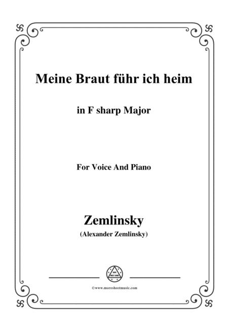 Zemlinsky Meine Braut Fhr Ich Heim In F Sharp Major Sheet Music