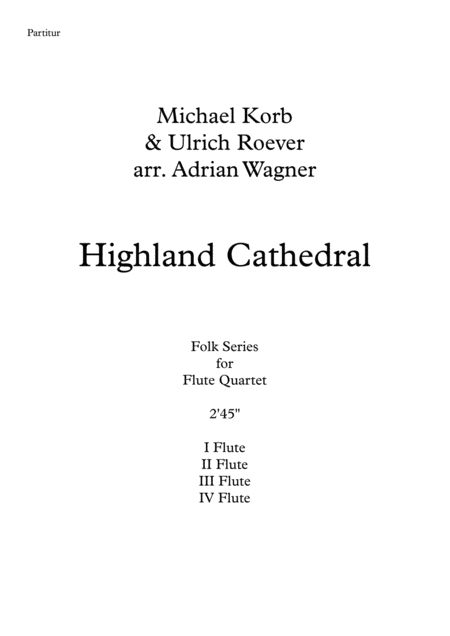 Highland Cathedral Flute Quartet Arr Adrian Wagner Page 2