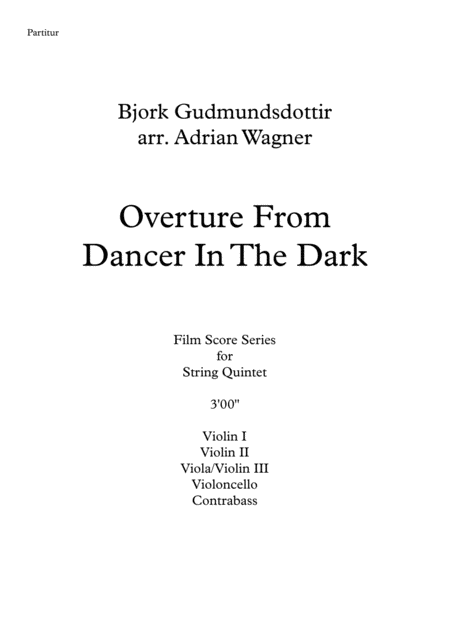 Overture From Dancer In The Dark Bjork Gudmundsdottir String Quintet Arr Adrian Wagner Page 2