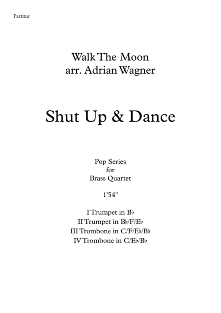 Shut Up And Dance Walk The Moon Brass Quartet Arr Adrian Wagner Page 2