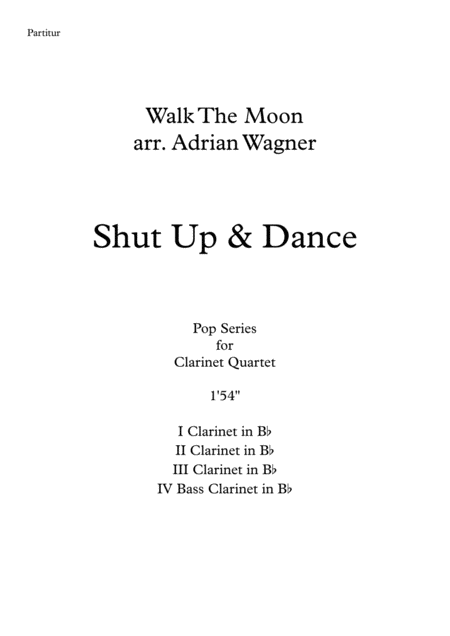 Shut Up And Dance Walk The Moon Clarinet Quartet B Cl Arr Adrian Wagner Page 2