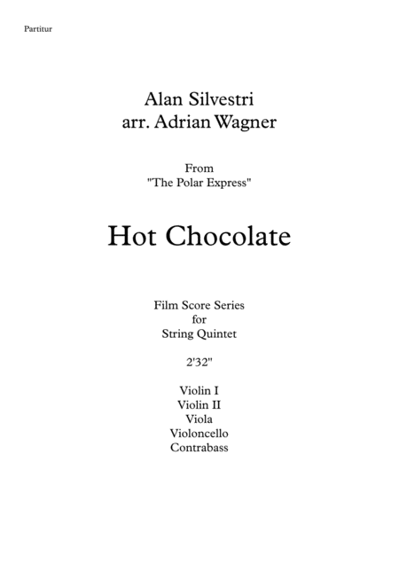 The Polar Express Hot Chocolate Alan Silvestri String Quintet Arr Adrian Wagner Page 2
