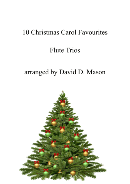 Free Sheet Music 10 Christmas Carol Favourites For Flute Trio And Piano