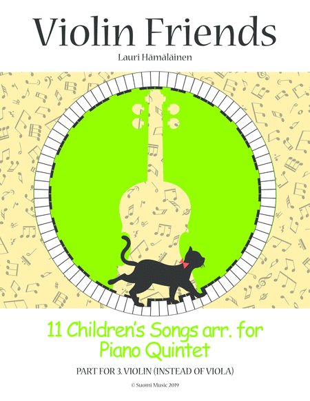 11 Childrens Songs Arr For Piano Quintet Part For 3 Violin In Stead Of Viola Sheet Music