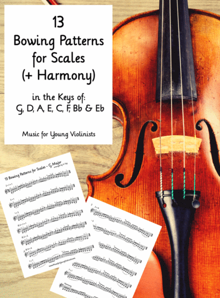 13 Bowing Patterns For Scales Harmony In The Keys Of G D A E C F Bb Eb Sheet Music