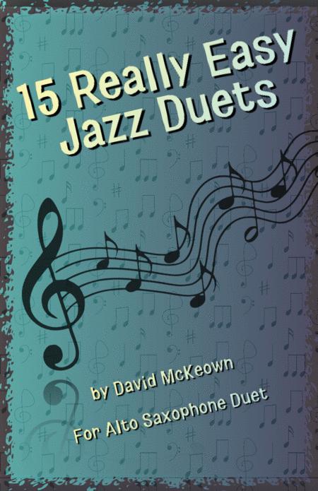 Free Sheet Music 15 Really Easy Jazz Duets For Cool Cats For Alto Saxophone Duet