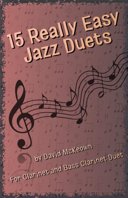 Free Sheet Music 15 Really Easy Jazz Duets For Cool Cats For Clarinet And Bass Clarinet Duet