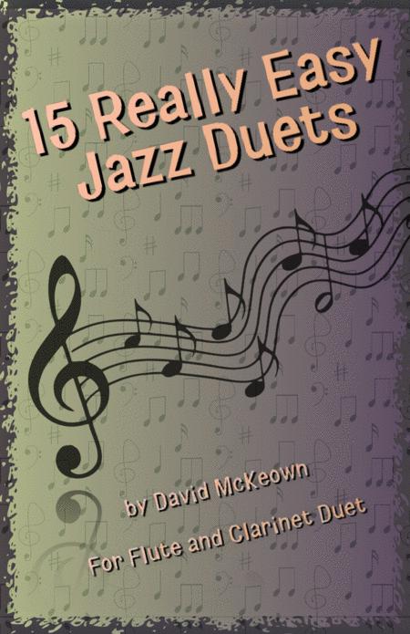 Free Sheet Music 15 Really Easy Jazz Duets For Cool Cats For Flute And Clarinet Duet