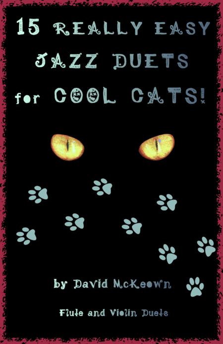 Free Sheet Music 15 Really Easy Jazz Duets For Cool Cats For Flute And Violin Duet