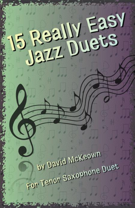 15 Really Easy Jazz Duets For Cool Cats For Tenor Saxophone Duet Sheet Music