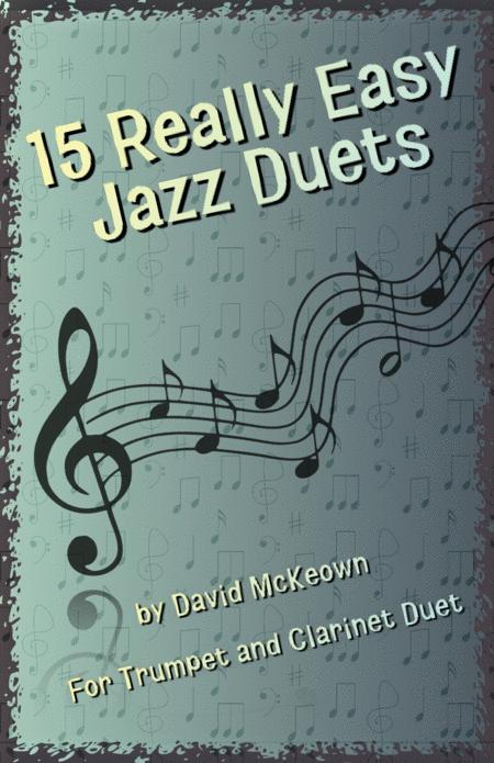 15 Really Easy Jazz Duets For Cool Cats For Trumpet And Clarinet Duet Sheet Music