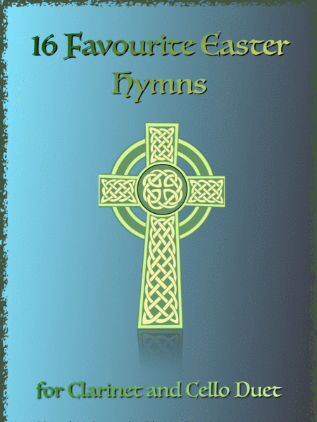 16 Favourite Easter Hymns For Clarinet And Cello Duet Sheet Music