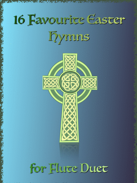 16 Favourite Easter Hymns For Flute Duet Sheet Music