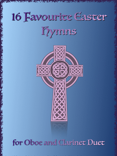 16 Favourite Easter Hymns For Oboe And Clarinet Duet Sheet Music