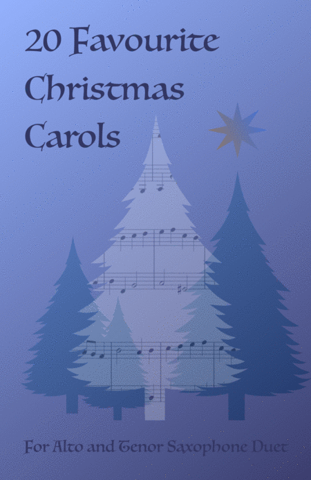 20 Favourite Christmas Carols For Alto And Tenor Saxophone Duet Sheet Music