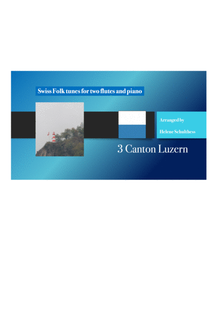 Free Sheet Music 3 Swiss Folk Tune For Two Flutes And Piano Katharina Schottisch Canton Luzern