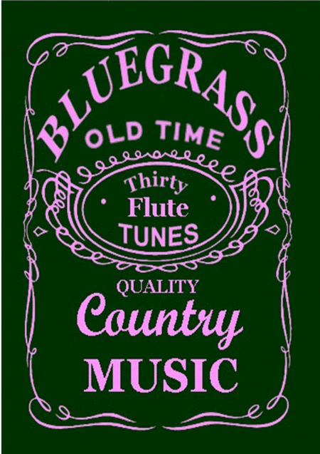 30 Bluegrass And Country Tunes For Flute Sheet Music