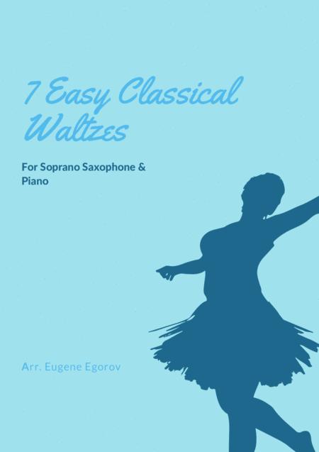 7 Easy Classical Waltzes For Soprano Saxophone Piano Sheet Music