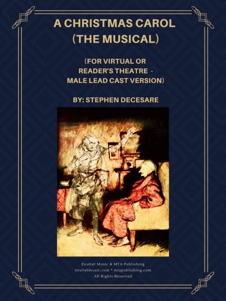 Free Sheet Music A Christmas Carol The Musical For Virtual Or Readers Theatre Male Lead Cast Vocal Score And Script