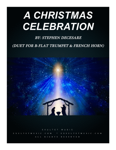 Free Sheet Music A Christmas Celebration Duet For Bb Trumpet And French Horn