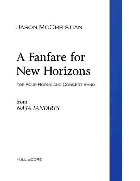 Free Sheet Music A Fanfare For New Horizons For Four Horns And Concert Band