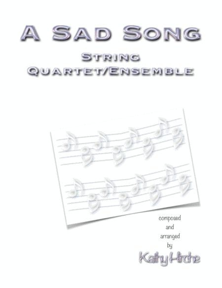 A Sad Song String Quartet Ensemble Sheet Music