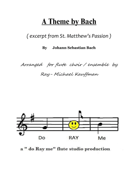 A Theme By Bach Excerpt From St Matthews Passion For Flute Choir Ensemble Sheet Music