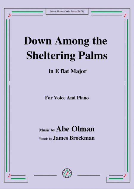 Abe Olman Down Among The Sheltering Palms In E Flat Major For Voice And Piano Sheet Music