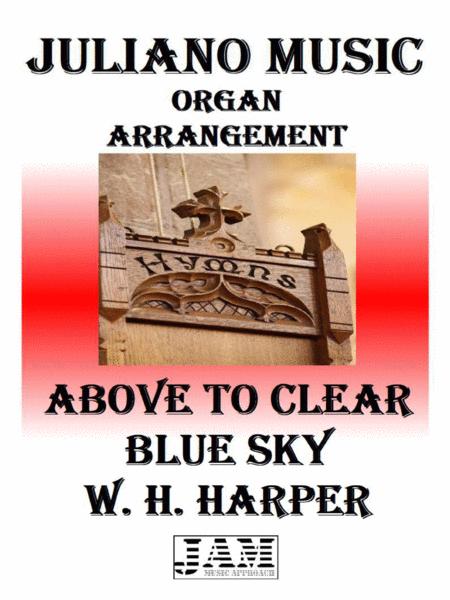 Free Sheet Music Above The Clear Blue Sky W H Harper Easy Organ