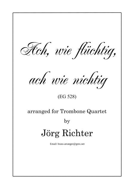 Ach Wie Flchtig Ach Wie Nichtig Eg 528 Fr Posaunenquartett Sheet Music